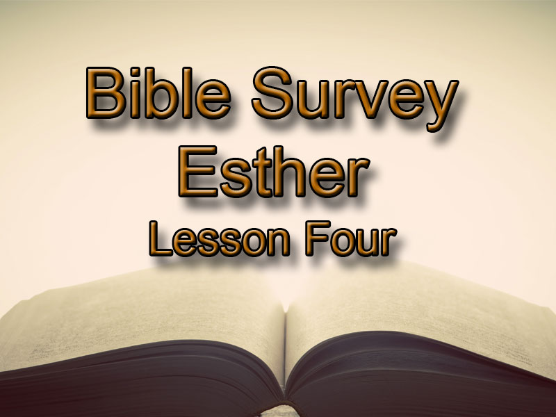 Bible Survey on Esther - Lesson 4